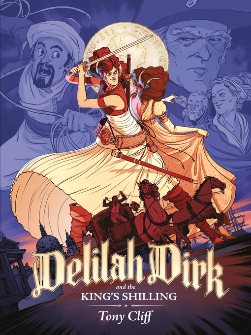 Title details for Delilah Dirk and the King's Shilling by Tony Cliff - Available